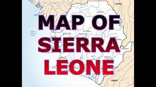 MAP OF SIERRA LEONE