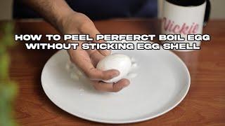 How To Peel Boiled Eggs without Shell Sticking and Achieve the Perfect Peel