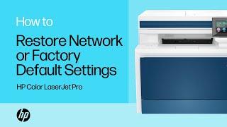 Restore printer network or factory default settings for HP Color LaserJet Pro printers | HP Support