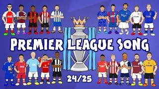 PREMIER LEAGUE SONG 24/25