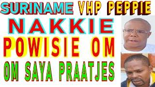 SURINAME VHP Peppie Nakkie Powisie video vastgelegd om Saya en Bennie Miranda Praatjes SU NA ME 2024