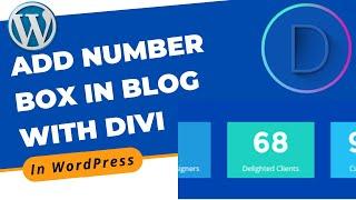 How to Add Number Box in Blog With Divi Builder in WordPress | Divi Page Builder Tutorial 2022