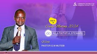 DAY 5 - KAWEMPE DISTRIST CAMP MEETING 2024 || MORNING PROGRAM || NJAKUGENDA NGA OMUWANIKA OMWESIGWA.