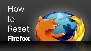 How to Reset / Refresh Firefox to their Default Settings
