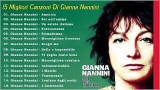 Grandi Successi Di Gianna Nannini - 15 Migliori Canzoni Di Gianna Nannini - Best Of Gianna Nannini