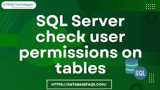 SQL Server check user permissions on tables | Check user permissions on tables in SQL Server