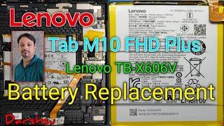 Lenovo Tab M10 FHD Plus (Lenovo TB-X606V) Battery Replacement