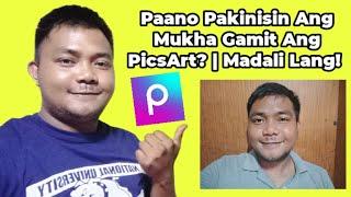 Paano Pakinisin Ang Mukha Gamit Ang PicsArt? | Teacher Kevin PH