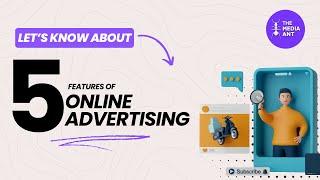 Top 5 Features of Online Advertising