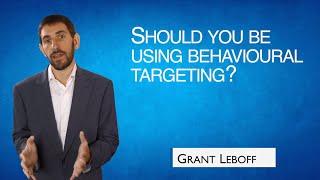 Should You Be Using Behavioural Targeting For Success