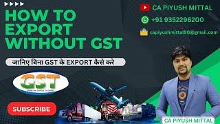 How to Export Without Paying GST: Step-by-Step LUT Application Guide