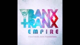 Banx & Ranx - Empire