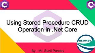 Using Stored Procedure CRUD Operations in .Net Core | CRUD Operation | CodeFirst #biharideveloper