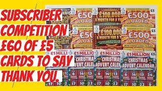 Mix of £5 scratch cards. £60 in total for the 4th and final round of the Subscriber Competition.