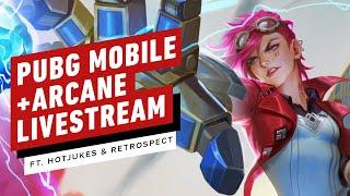 PUBG MOBILE x Arcane: “Mirror World” Lets Play Live Stream (feat. HotJukes and Retrospect)