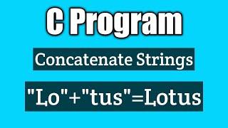 Write a program to concatenate two strings in c | vision academy