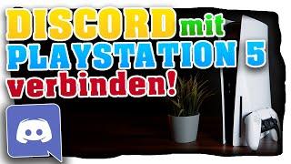 PlayStation 5 Discord verbinden! So benutzt du Discord auf der PS5! So geht's! [Tutorial / Deutsch]