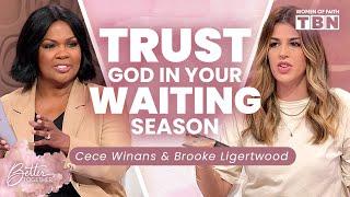 CeCe Winans & Brooke Ligertwood: Give Up Control & Trust God in the Unknown | Women of Faith on TBN