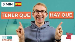   Learn SPANISH in 3 minutes: Tener que vs Hay que