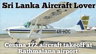 Cessna 172 aircraft takeoff at Rathmalana |SL Aircraft Lover|