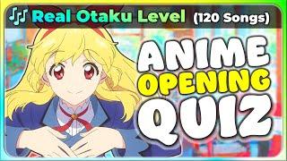  ANIME OPENING QUIZ: OTAKU Level Challenge 【Are you a genius?】 (120 Songs!)