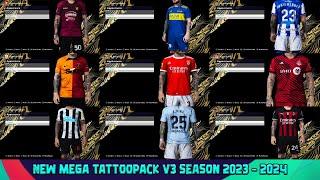 NEW MEGA TATTOOPACK V3 SEASON 2023 - 2024 || ALL PATCH COMPATIBLE || SIDER & CPK VERSION