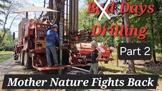 Bad Days of Drilling - Part 2! Drilling the Hardest Rock We've Ever Seen, Eats Steel Casing Up!