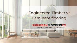 Engineered Timber vs Laminate flooring