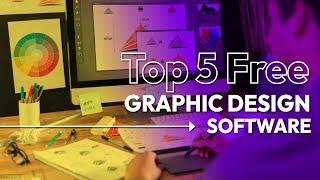 Top 5  Free graphic design software  | Free graphic design software for beginners
