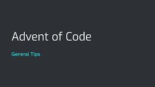 Advent of Code 2023 | General Tips