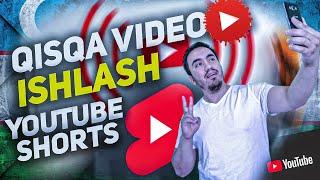 You tube shorts (qisqa video) ishlash. Bloggerlik sirlari. Kanalni rivojlantirish.