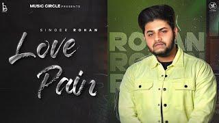 Love Pain - ROHAN | Ball Butale Wala | Thee Emenjay | Music Circle | Brand Makerz