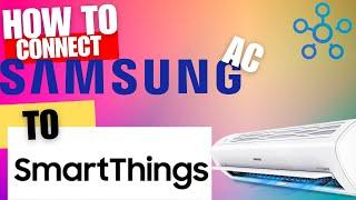 How To Connect a SAMSUNG AC unit to WIFI & SMARTTHINGS