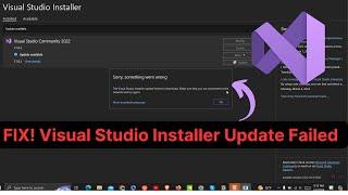 FIX! Visual Studio Installer Update Failed Issue.