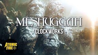 MESHUGGAH - Clockworks (Official Music Video)