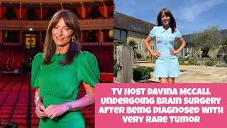 TV Host Davina McCall Undergoing Brain Surgery After Being Diagnosed With Very Rare Tumor