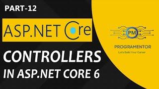 12 - Controller In ASP.NET Core 6 - ASP.NET Core 6 Tutorials - Controllers In MVC (Hindi/Urdu)