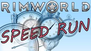 Rimworld Speed Run #1