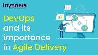 DevOps and its Importance in Agile Delivery | Agile and DevOps Together | Invensis Learning