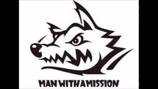 MAN WITH A MISSION【作業用BGM】