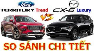 [NEW] So sánh Ford Territory Trend và Mazda CX-5 Luxury | Ford Territory 2022 vs Mazda CX-5 2021