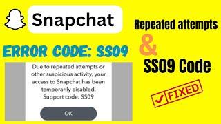 How to fix Snapchat support Code SS09 | Error Code SS09 | 2024