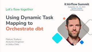 Using Dynamic Task Mapping to Orchestrate dbt