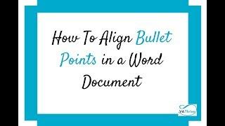 Text and Bullet Point Alignment in Microsoft Word