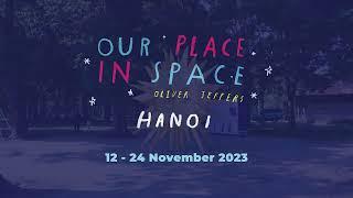 Our Place in Space | Hanoi Trail