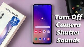 How To Turn Off Camera Shutter Sound On Samsung Galaxy A54 5G