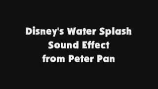 Disney's Water Splash SFX from Peter Pan