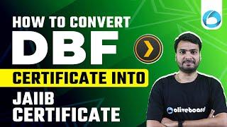 How to Convert DBF Certification into JAIIB Certification | JAIIB Certificate | By Himanshu Sir