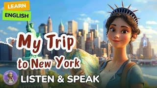 I go to New York  | Improve Your English | Listen and Speak English Practice