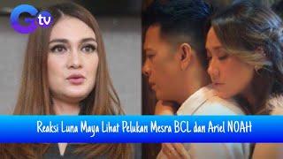 HARI INI | LUNA MAYA CEMBURU MELIHAT ARIEL DAN BCL BERMESRAAN #ariel #bcl #lunamaya